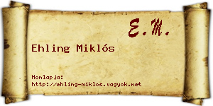 Ehling Miklós névjegykártya